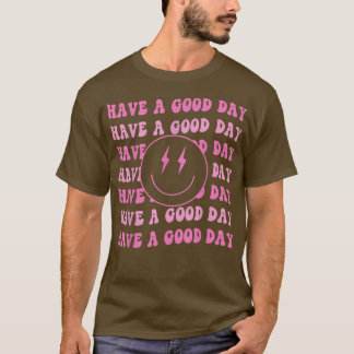 Have A Good Day Pink Smiley Face Preppy Esthetic T-Shirt