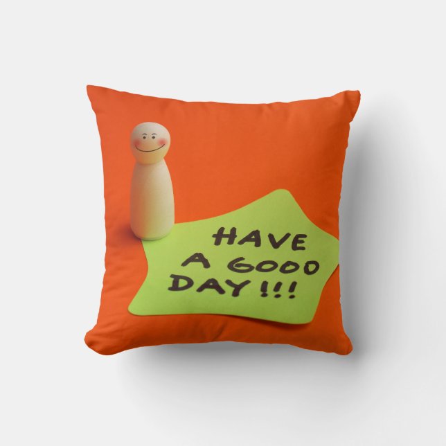 Have a good day throw pillow (Front)