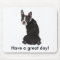 Have a Great Day Boston Mousepad