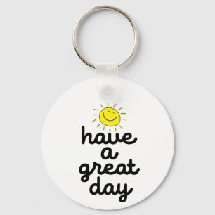 have a great day keychain