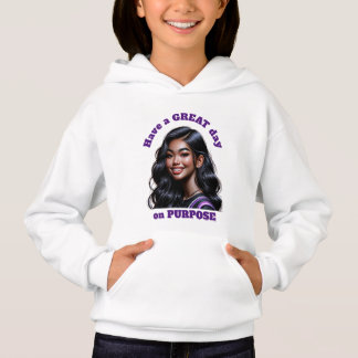Have a Great day on PURPOSE