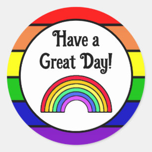 Have a Great Day   Rainbow  Classic Round Sticker