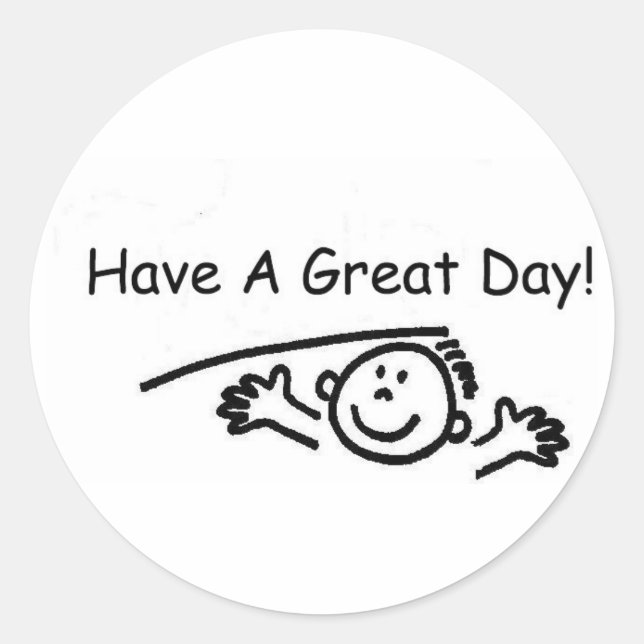 Have A Great Day Sticker (Front)