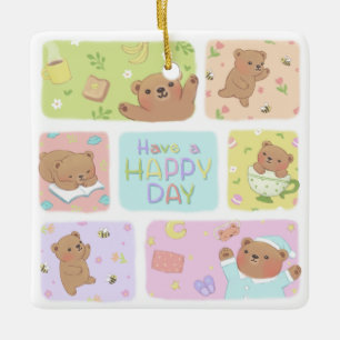 Have A Happy Day: Cute Teddy Bear Illustration Ceramic Ornament