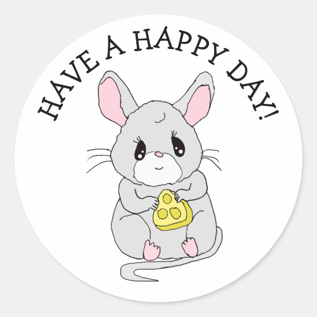 Have a Happy Day Little Mouse with Cheese Classic Round Sticker (Front)