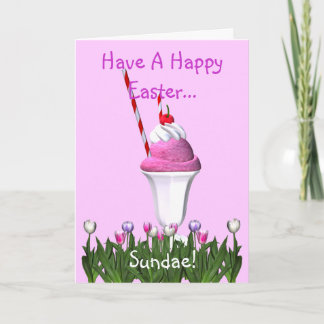Have A Happy Easter... Sundae! Holiday Card