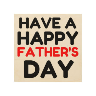 Have A Happy Father’s Day Wood Wall Art