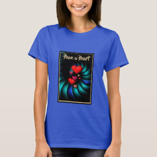 Have a Heart Colourful, Bold Design T-Shirt
