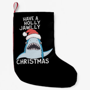Have A Holly Jawly Christmas Movie Sarcastic Jaws  Small Christmas Stocking