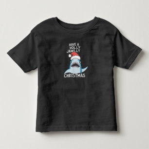 Have A Holly Jawly Christmas Movie Sarcastic Jaws  Toddler T-shirt