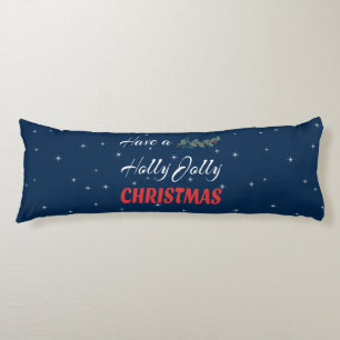 Have a Holly Jolly Christmas Body Pillow