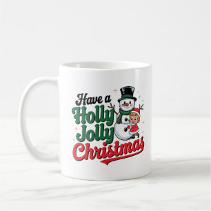 Have a Holly Jolly Christmas Coffee Mug