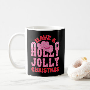 Have A Holly Jolly Christmas Coffee Mug
