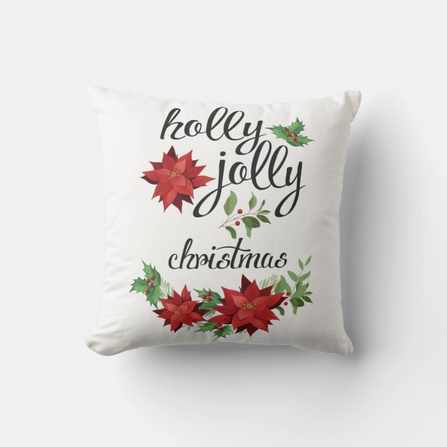 Have a Holly Jolly Christmas Festive Holiday Throw Pillow (Front)