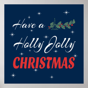 Have a Holly Jolly Christmas Poster