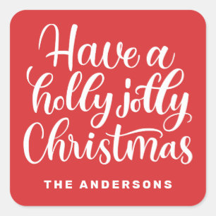 Have a holly jolly Christmas. Red cute script Square Sticker