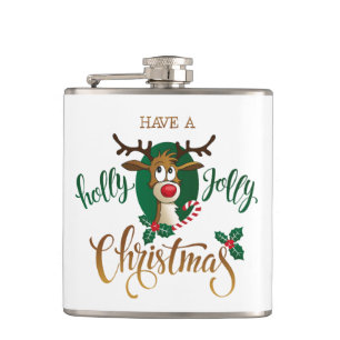 Have A Holly Jolly Christmas Reindeer   Holidays Hip Flask