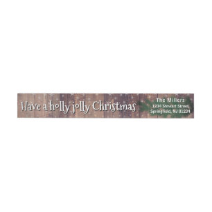 Have a Holly Jolly Christmas Rustic Wooden Wrap Around Label