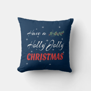 Have a Holly Jolly Christmas Throw Pillow