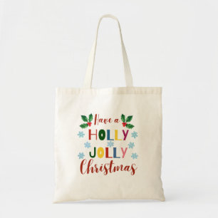 Have A Holly Jolly Christmas       Tote Bag