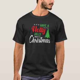 Have a Holly Joy Christmas Santa Hat Xmas PJ costu T-Shirt