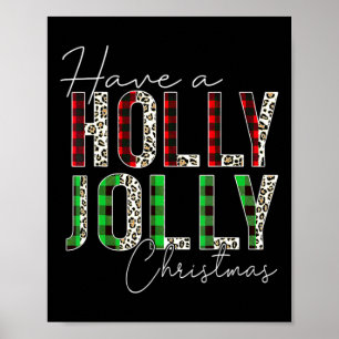 Have A Holly Xmas Jolly Christmas Rainbow Poster