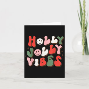 Have A Holly Xmas Jolly Christmas Vibes  Card