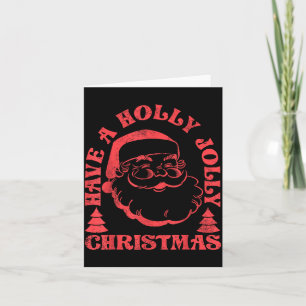 Have A Holly Xmas Jolly Santa Claus Christmas Paja Card