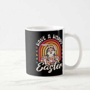 Have A Hoppy Easter  Coffee Mug