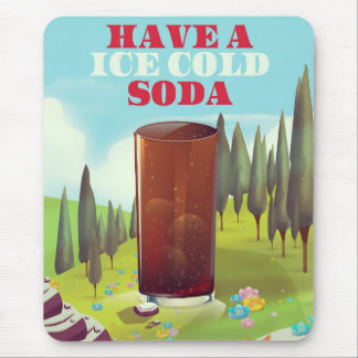 Have a ice cold soda Commercial. Mouse Pad