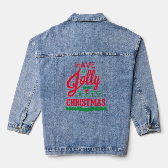 Have a Jolly Jolly Christmas Denim Jacket (Back)