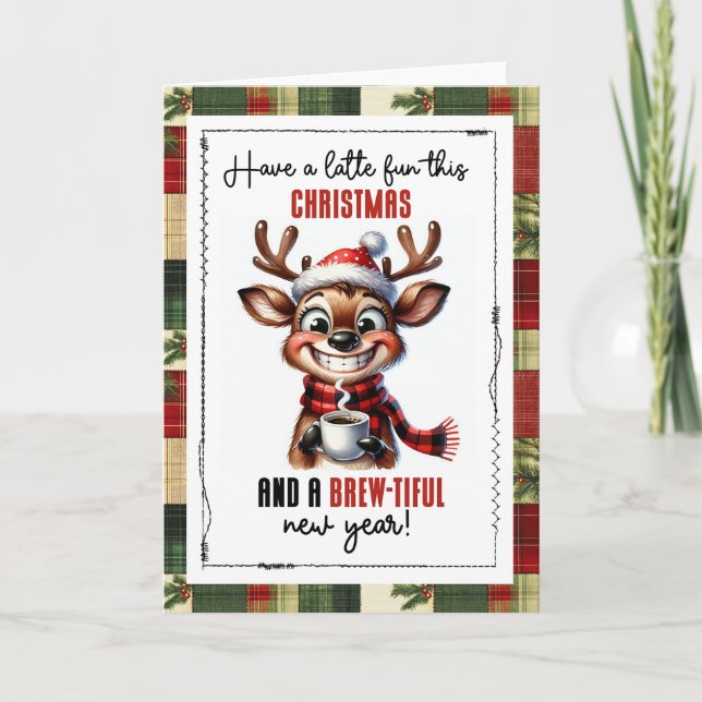 Have a Latte Fun This Christmas Reindeer Card (Front)