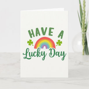 Have A Lucky Day Greeting Card