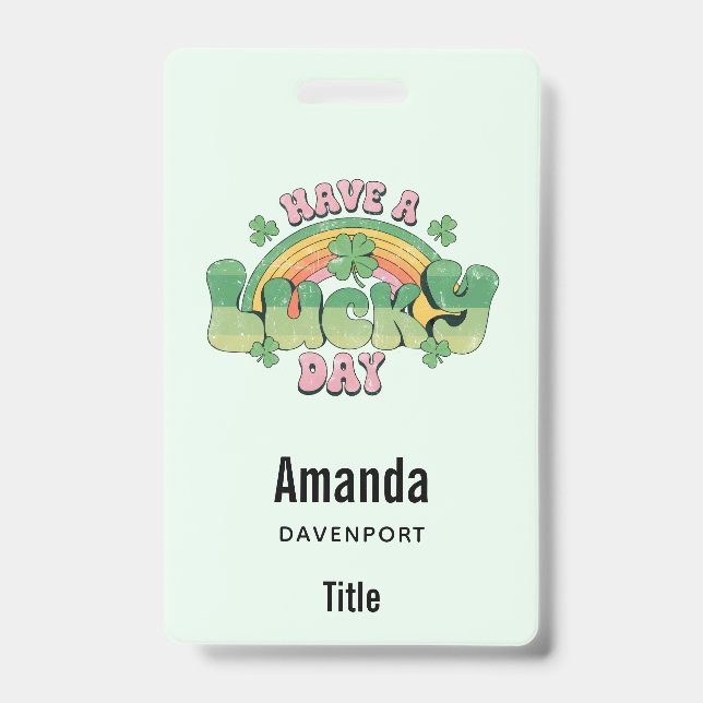 Have a Lucky Day Retro Typography Badge (Front)