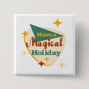 Have a Magical Holiday  2 Inch Square Button