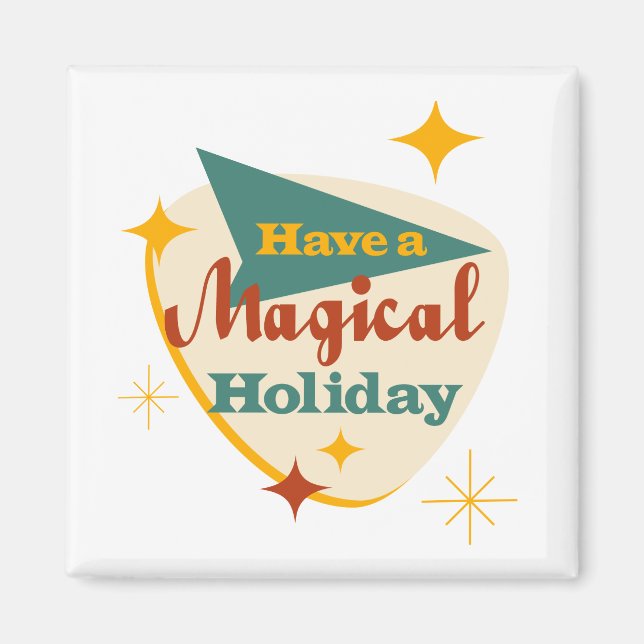 Have a Magical Holiday Magnet (Front)