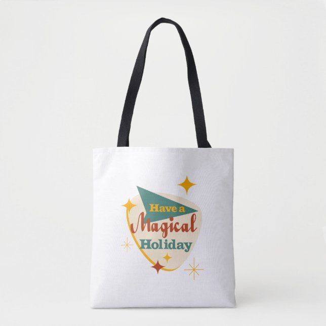 Have a Magical Holiday vintage sign   Tote Bag (Front)