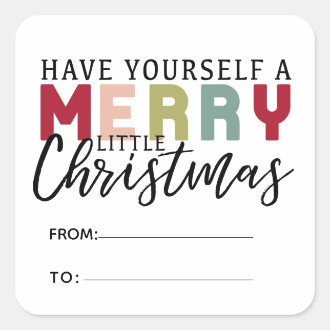 Have a merry little christmas multi colour square sticker (Front)