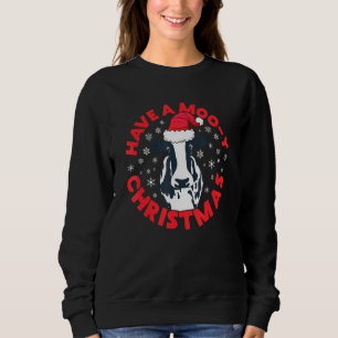 Have A Moo Y Merry Christmas Cow Sweatshirt