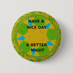 Have a Nice Day 2 Inch Round Button