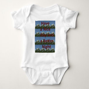 Have a Nice Day & a Better Night Art Baby Bodysuit