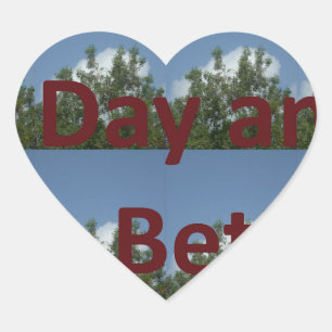 Have a Nice Day & a Better Night Art Heart Sticker