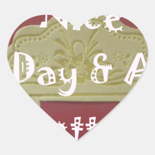 Have a Nice Day & A Better Night Framed Art Print Heart Sticker