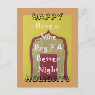 Have a Nice Day & A Better Night Framed Art Print Holiday Postcard