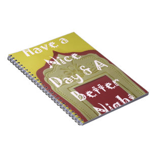 Have a Nice Day & A Better Night Framed Art Print Notebook