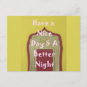 Have a Nice Day & A Better Night Framed Art Print Postcard