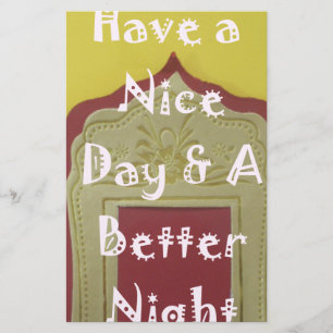 Have a Nice Day & A Better Night Framed Art Print Stationery