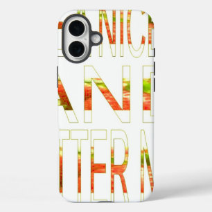 Have a Nice Day & a Better Night   Modern Text Art iPhone 16 Plus Case