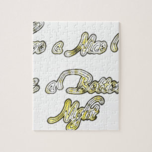 Have a Nice Day & a Better Night Quote Art Print Jigsaw Puzzle