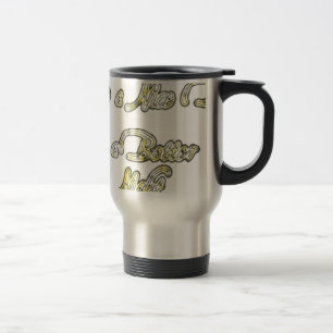 Have a Nice Day & a Better Night Quote Art Print Travel Mug